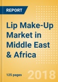 Lip Make-Up (Make-Up) Market in Middle East & Africa - Outlook to 2022: Market Size, Growth and Forecast Analytics- Product Image