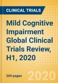 Mild Cognitive Impairment Global Clinical Trials Review, H1, 2020- Product Image
