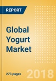 Global Yogurt (Dairy & Soy Food) Market - Outlook to 2022: Market Size, Growth and Forecast Analytics- Product Image