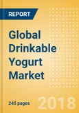 Global Drinkable Yogurt (Dairy & Soy Food) Market - Outlook to 2022: Market Size, Growth and Forecast Analytics- Product Image