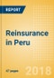 Strategic Market Intelligence: Reinsurance in Peru - Key Trends and Opportunities to 2022 - Product Thumbnail Image