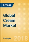 Global Cream (Dairy & Soy Food) Market - Outlook to 2022: Market Size, Growth and Forecast Analytics- Product Image