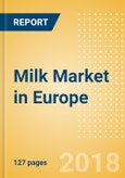 Milk (Dairy & Soy Food) Market in Europe - Outlook to 2022: Market Size, Growth and Forecast Analytics- Product Image