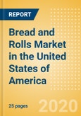 Bread and Rolls (Bakery and Cereals) Market in the United States of America - Outlook to 2024; Market Size, Growth and Forecast Analytics (updated with COVID-19 Impact)- Product Image