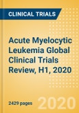 Acute Myelocytic Leukemia (AML, Acute Myeloblastic Leukemia) Global Clinical Trials Review, H1, 2020- Product Image