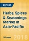 Herbs, Spices & Seasonings (Seasonings, Dressings & Sauces) Market in Asia-Pacific - Outlook to 2022: Market Size, Growth and Forecast Analytics - Product Thumbnail Image