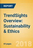 TrendSights Overview: Sustainability & Ethics - Meeting social and environmental challenges amid growing populations and energy demands- Product Image