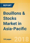 Bouillons & Stocks (Seasonings, Dressings & Sauces) Market in Asia-Pacific - Outlook to 2022: Market Size, Growth and Forecast Analytics- Product Image