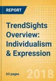 TrendSights Overview: Individualism & Expression - Exploring the impact the Individualism & Expression mega-trend has on innovation across the FMCG space- Product Image