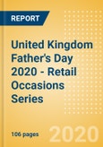 United Kingdom (UK) Father's Day 2020 - Retail Occasions Series- Product Image