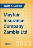 Mayfair Insurance Company Zambia Ltd - Strategic SWOT Analysis Review- Product Image