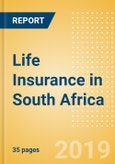 Strategic Market Intelligence: Life Insurance in South Africa - Key Trends and Opportunities to 2022- Product Image