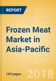 Frozen Meat (Meat) Market in Asia-Pacific - Outlook to 2022: Market Size, Growth and Forecast Analytics- Product Image