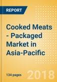 Cooked Meats - Packaged (Meat) Market in Asia-Pacific - Outlook to 2022: Market Size, Growth and Forecast Analytics- Product Image