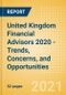 United Kingdom (UK) Financial Advisors 2020 - Trends, Concerns, and Opportunities - Product Thumbnail Image
