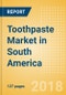 Toothpaste (Oral Hygiene) Market in South America - Outlook to 2022: Market Size, Growth and Forecast Analytics - Product Thumbnail Image