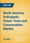 North America Orthopedic Power Tools and Consumables Market Outlook to 2025 - Consumables and Power Tools - Product Thumbnail Image