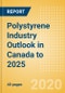 Polystyrene Industry Outlook in Canada to 2025 - Market Size, Company Share, Price Trends, Capacity Forecasts of All Active and Planned Plants - Product Image