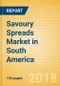 Savoury Spreads (Syrups & Spreads) Market in South America - Outlook to 2022: Market Size, Growth and Forecast Analytics - Product Thumbnail Image
