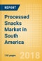 Processed Snacks (Savory Snacks) Market in South America - Outlook to 2022: Market Size, Growth and Forecast Analytics - Product Thumbnail Image