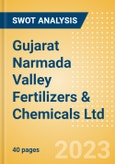 Gujarat Narmada Valley Fertilizers & Chemicals Ltd (GNFC) - Financial and Strategic SWOT Analysis Review- Product Image