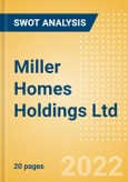 Miller Homes Holdings Ltd - Strategic SWOT Analysis Review- Product Image