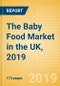 The Baby Food Market in the UK, 2019 - Product Thumbnail Image