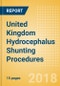 United Kingdom Hydrocephalus Shunting Procedures Outlook to 2025 - Product Thumbnail Image