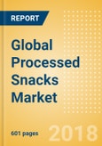 Global Processed Snacks (Savory Snacks) Market - Outlook to 2022: Market Size, Growth and Forecast Analytics- Product Image