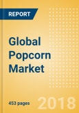 Global Popcorn (Savory Snacks) Market - Outlook to 2022: Market Size, Growth and Forecast Analytics- Product Image
