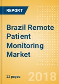 Brazil Remote Patient Monitoring Market Outlook to 2025- Product Image