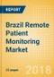 Brazil Remote Patient Monitoring Market Outlook to 2025 - Product Thumbnail Image