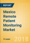 Mexico Remote Patient Monitoring Market Outlook to 2025 - Product Thumbnail Image