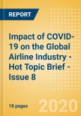 Impact of COVID-19 on the Global Airline Industry - Hot Topic Brief - Issue 8- Product Image