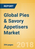 Global Pies & Savory Appetisers (Savory & Deli Foods) Market - Outlook to 2022: Market Size, Growth and Forecast Analytics- Product Image