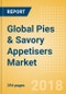 Global Pies & Savory Appetisers (Savory & Deli Foods) Market - Outlook to 2022: Market Size, Growth and Forecast Analytics - Product Thumbnail Image