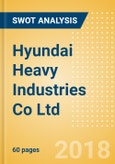 Hyundai Heavy Industries Co Ltd (009540) - Financial and Strategic SWOT Analysis Review- Product Image