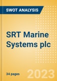 SRT Marine Systems plc (SRT) - Financial and Strategic SWOT Analysis Review- Product Image