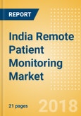India Remote Patient Monitoring Market Outlook to 2025- Product Image