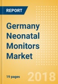 Germany Neonatal Monitors Market Outlook to 2025- Product Image