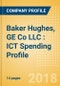 Baker Hughes, GE Co LLC (Baker Hughes): ICT Spending Profile - Baker Hughes: Technologies deployed for efficient processes - Product Thumbnail Image
