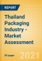 Thailand Packaging Industry - Market Assessment, Key Trends and Opportunities to 2025 - Product Thumbnail Image