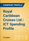 Royal Caribbean Cruises Ltd.: ICT Spending Profile - Royal Caribbean Cruises Ltd.: Technologies deployed for efficient processes- Product Image