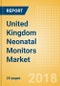 United Kingdom Neonatal Monitors Market Outlook to 2025 - Product Thumbnail Image