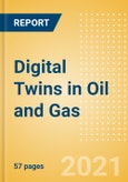 Digital Twins in Oil and Gas - Thematic Research- Product Image