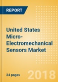 United States Micro-Electromechanical Sensors Market Outlook to 2025- Product Image