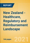 New Zealand - Healthcare, Regulatory and Reimbursement Landscape- Product Image