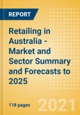 Retailing in Australia - Market and Sector Summary and Forecasts to 2025- Product Image