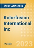 Kolorfusion International Inc - Strategic SWOT Analysis Review- Product Image