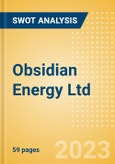 Obsidian Energy Ltd (OBE) - Financial and Strategic SWOT Analysis Review- Product Image